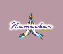 Namaskar To You